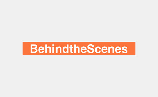 Behind the Scenes